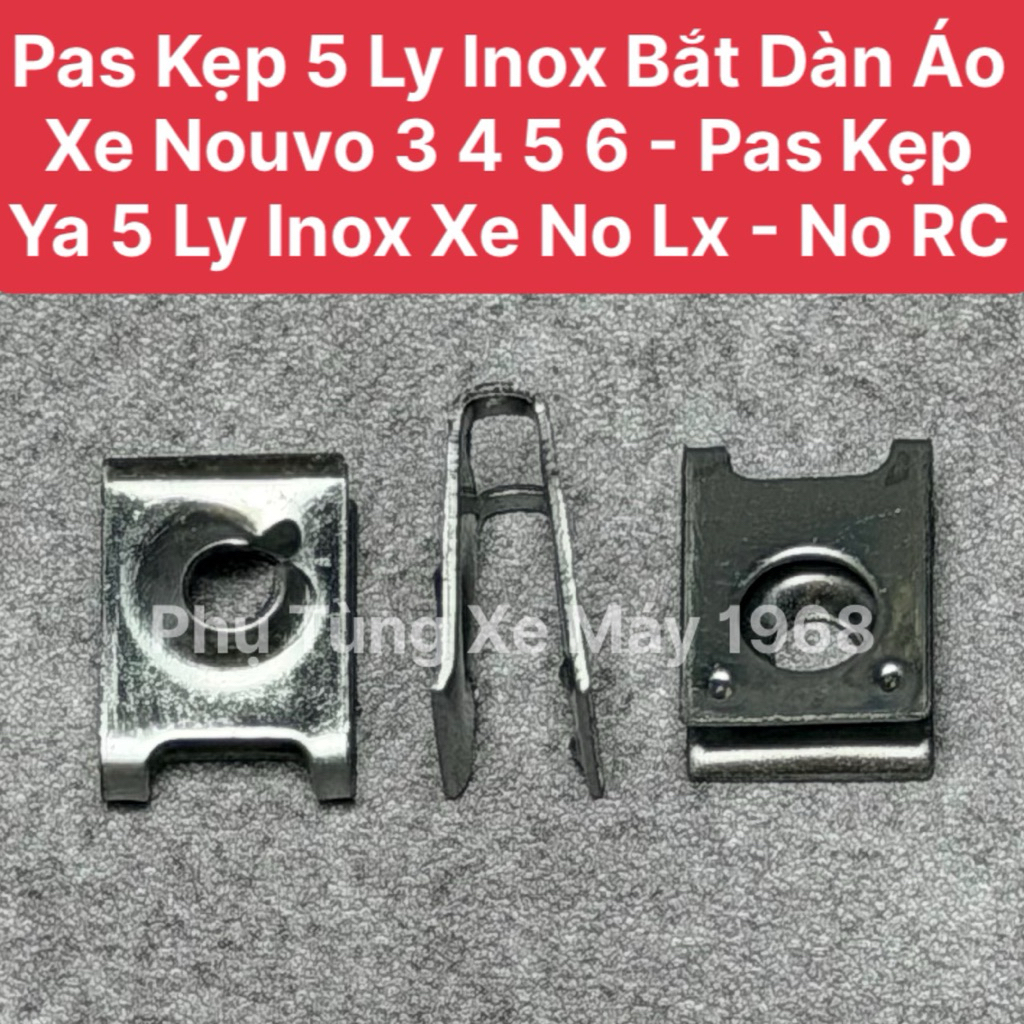 (100 Cái) Pas Kẹp 5 Ly Inox Bắt Dàn Áo Xe Nouvo 3 4 5 6 - Pas Kẹp Ya 5 Ly Inox Xe No Lx - No RC Cao 