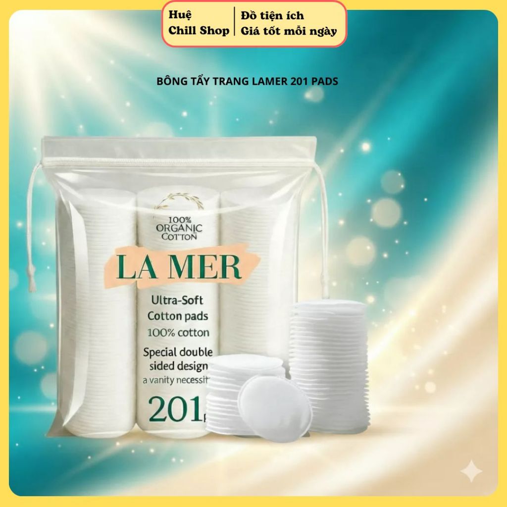 Huệ Chill Shop Bông Tẩy Trang Lamer 201 Miếng Mềm Mại Không Xơ Bông 100% Cotton Mềm Mịn Không Kích Ứ