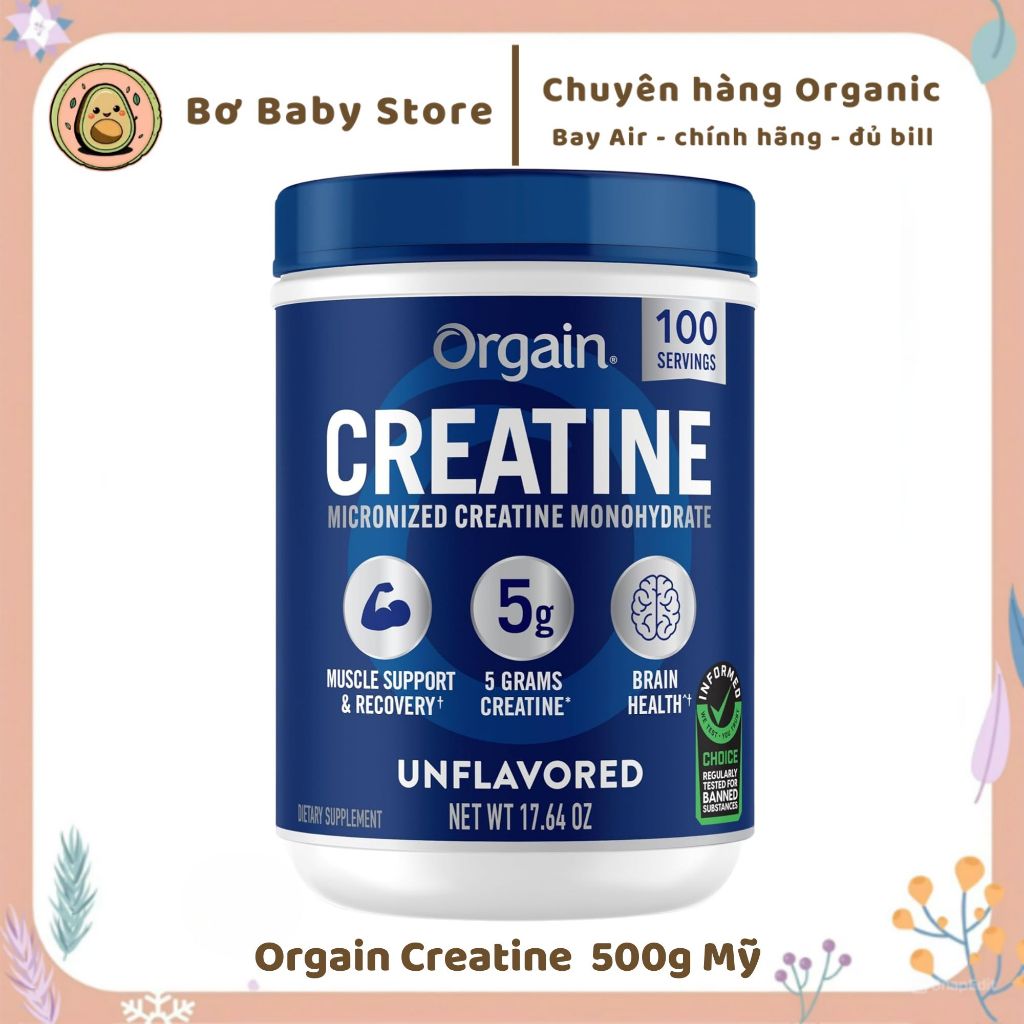 Bột Orgain Creatine Micronized Creatine Monohydrate 500g Mỹ,Tăng Sức Mạnh, PUMP Cơ (BAY AIR - ĐỦ BIL
