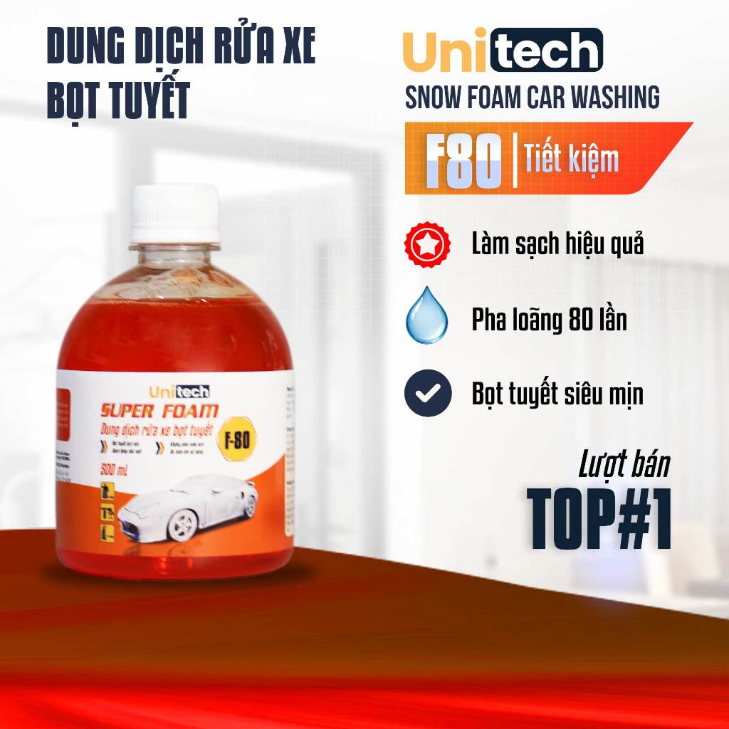 Xà bông rửa xe Unitech 500ml - Nước rửa xe bọt tuyết (có chạm)
