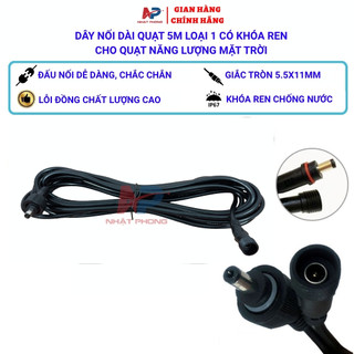 Dây nối dài quạt năng lượng mặt trời 5M NHẬT PHONG SOLAR lõi đồng có giắc tròn 5.5mm x 11mm khớp nối chống nước IP67