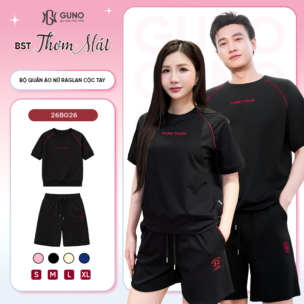 [BST THƠM MÁT] Bộ Quần Áo Nam Nữ Raglan Cộc Tay GUNO Vải Cotton Thơm Mềm Mát Logo Thêu 26BG26/BB41 | BigBuy360 - bigbuy360.vn