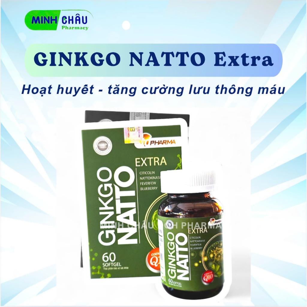 (LỌ 60 VIÊN) GINKGO NATTO EXTRA - Hỗ trợ tăng cường lưu thông máu, giảm các triệu chứng do thiểu năn