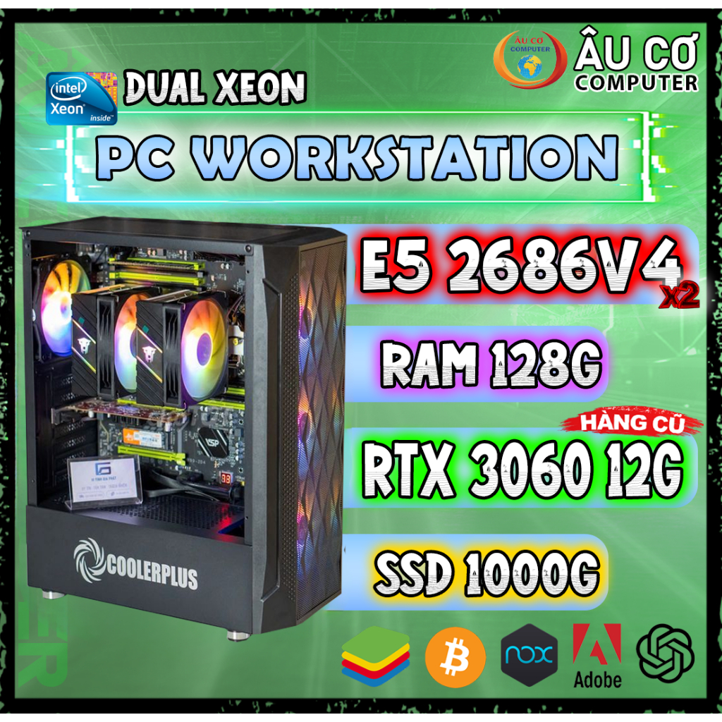 PC Dual Xeon E5 2686v4 - PC Workstation - PC Gaming Đồ hoạ Bộ Máy XEON Đôi Chuyên Giả Lập Render Chạ