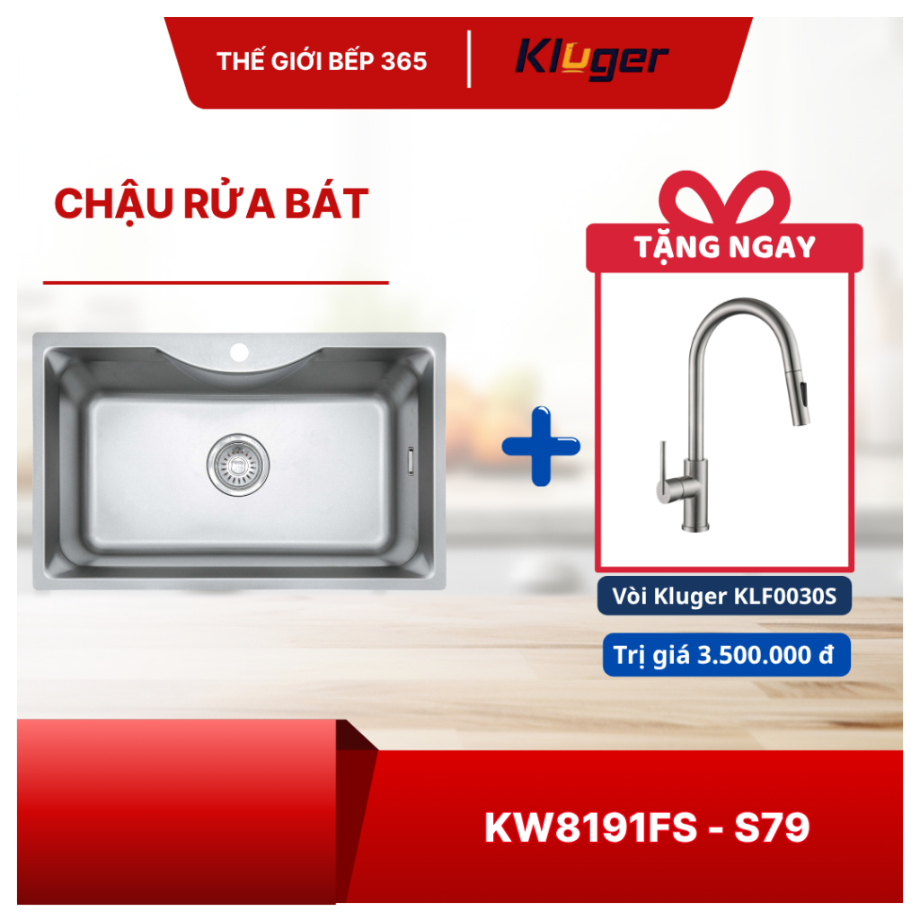 [TẶNG VÒI] Chậu rửa chén Kluger KW8191FS - S79 Bền Bỉ Theo Thời Gian, Chống Trầy Xước