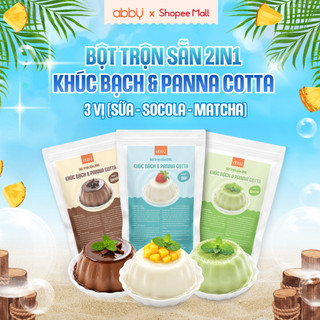 [ABBY] Bột trộn sẵn làm khúc bạch và panna cotta vị sữa, socola, matcha - Bột panna cotta,khúc bạch tiện lợi
