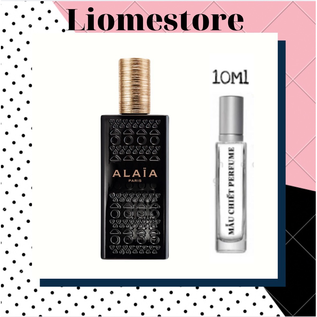 Nước hoa chính hãng Nữ Alaia Paris EDP Chiết 5ml/10ml/20ml