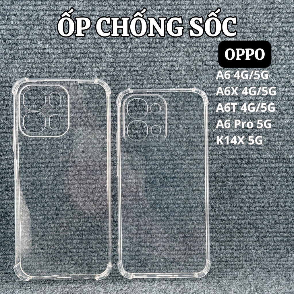 Ốp dẻo OPPO A6 4G / A6X 4G 5G/ A6T 4G 5G/ A6 Pro 4G 5G/ Oppo K14X 5G - Ốp điện thoại dẻo bảo vệ came
