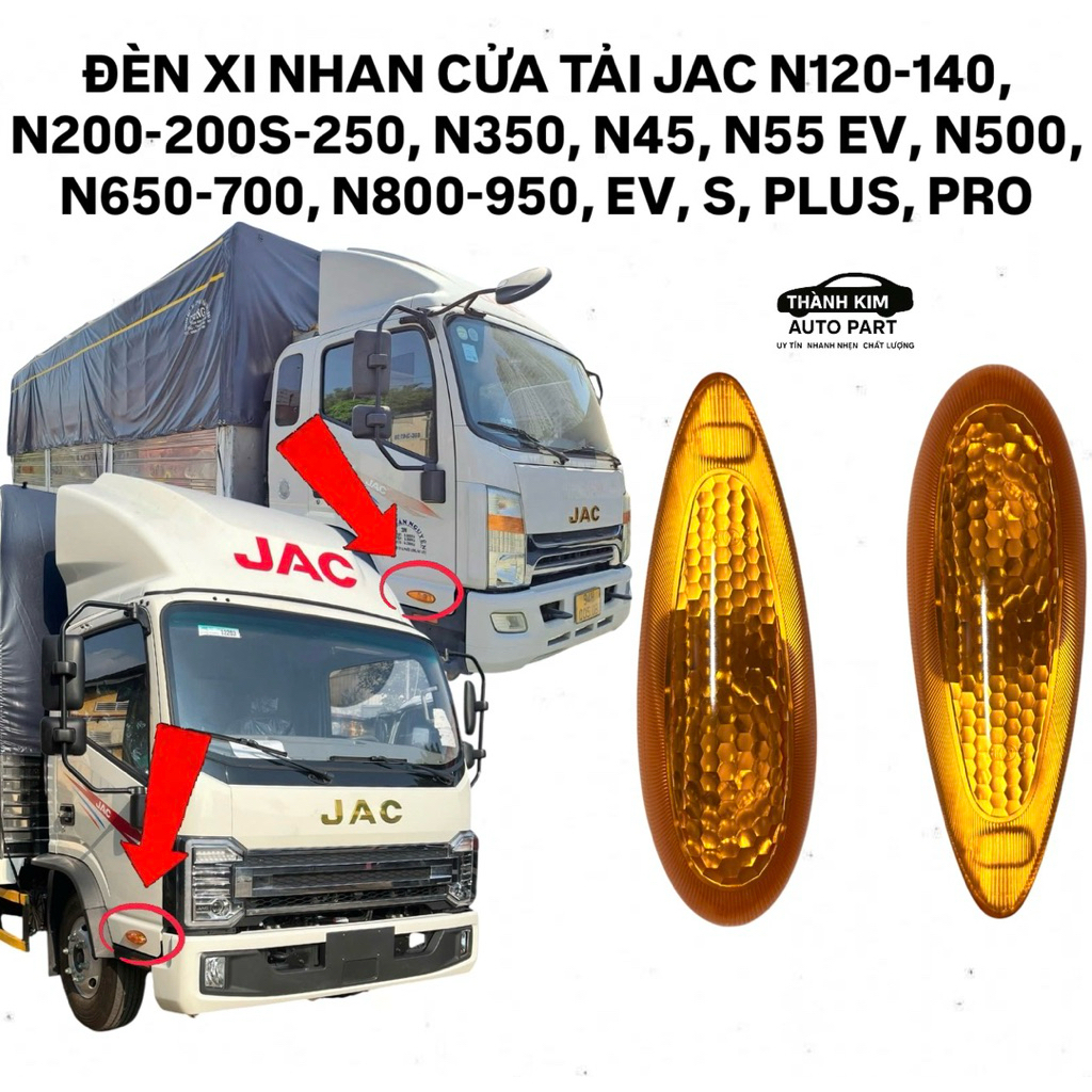 ĐÈN XI NHAN CỬA TẢI JAC N120-140, N200-200S-250, N350, N45, N55 EV, N500, N650-700, N800-950, EV, S,