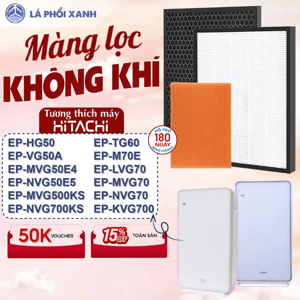 Màng lọc tương thích máy HITACHI EP-M70E | EP-LVG70 | EP-MVG70 | EP-NVG70 | EP-NVG700KS | EP-NVG50E5