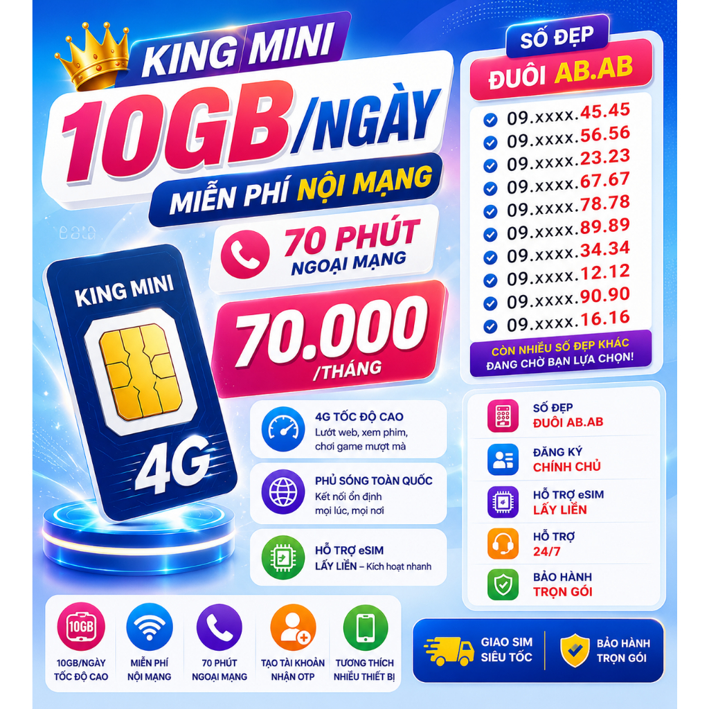 Sim 4G 10GB/Ngày tốc độ cao – KING MINI – 70K Gọi Ngoại Mạng, Số Đẹp Đuôi AB.AB