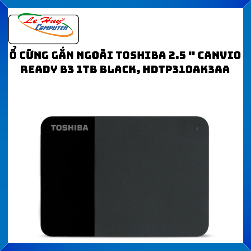 Ổ Cứng HDD Gắn Ngoài Toshiba 2.5 inch Canvio Ready B3 1TB/ 2TB/ 4TB - Hàng Chính Hãng