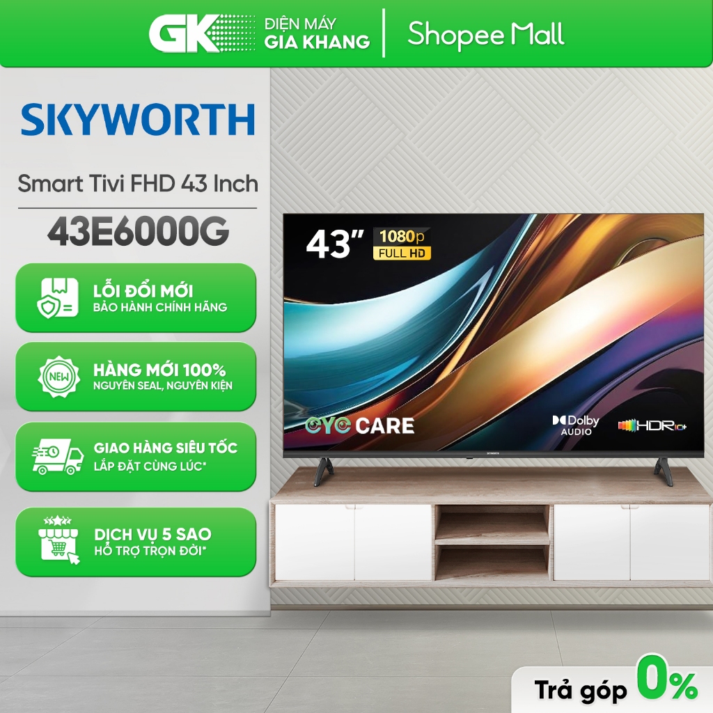 43E6000G | 32E6000G | 43E5000G | 32E5000G - Smart Tivi Skyworth 32/43Inch [Toàn Quốc]
