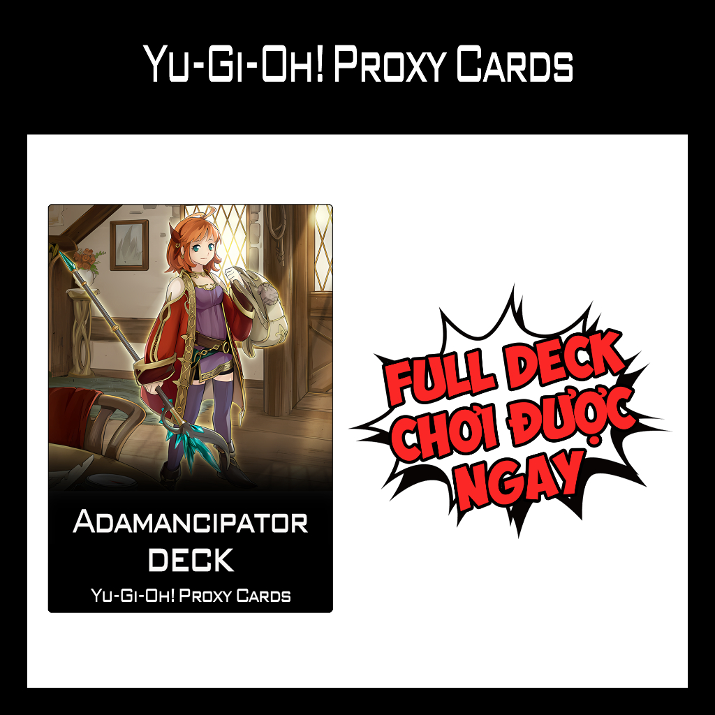 Bài YUGIOH - Adamancipator Deck - Bài IN 1 MẶT (60 Cards)