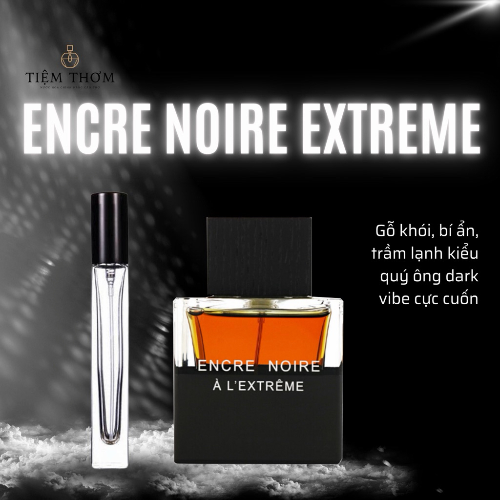 Chiết 10ml Lalique Encre Noire A L’Extreme EDP – Nước Hoa Nam Gỗ Trầm Khói, Vetiver Đậm, Lưu Hương L
