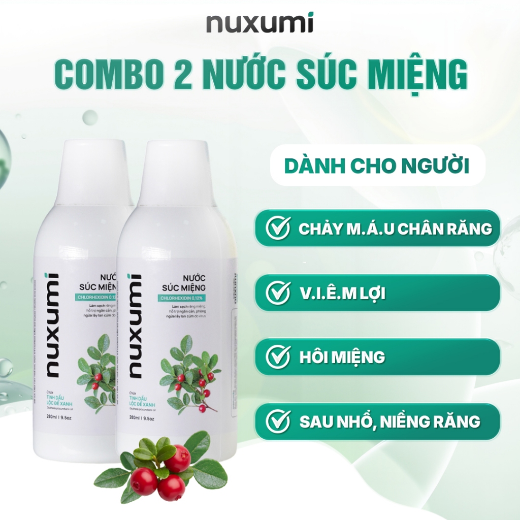Combo 2 Nước Súc Miệng Nuxumi Chlorhexidine 0.12% 280ml Khử Mùi Hôi Miệng Thơm Mát