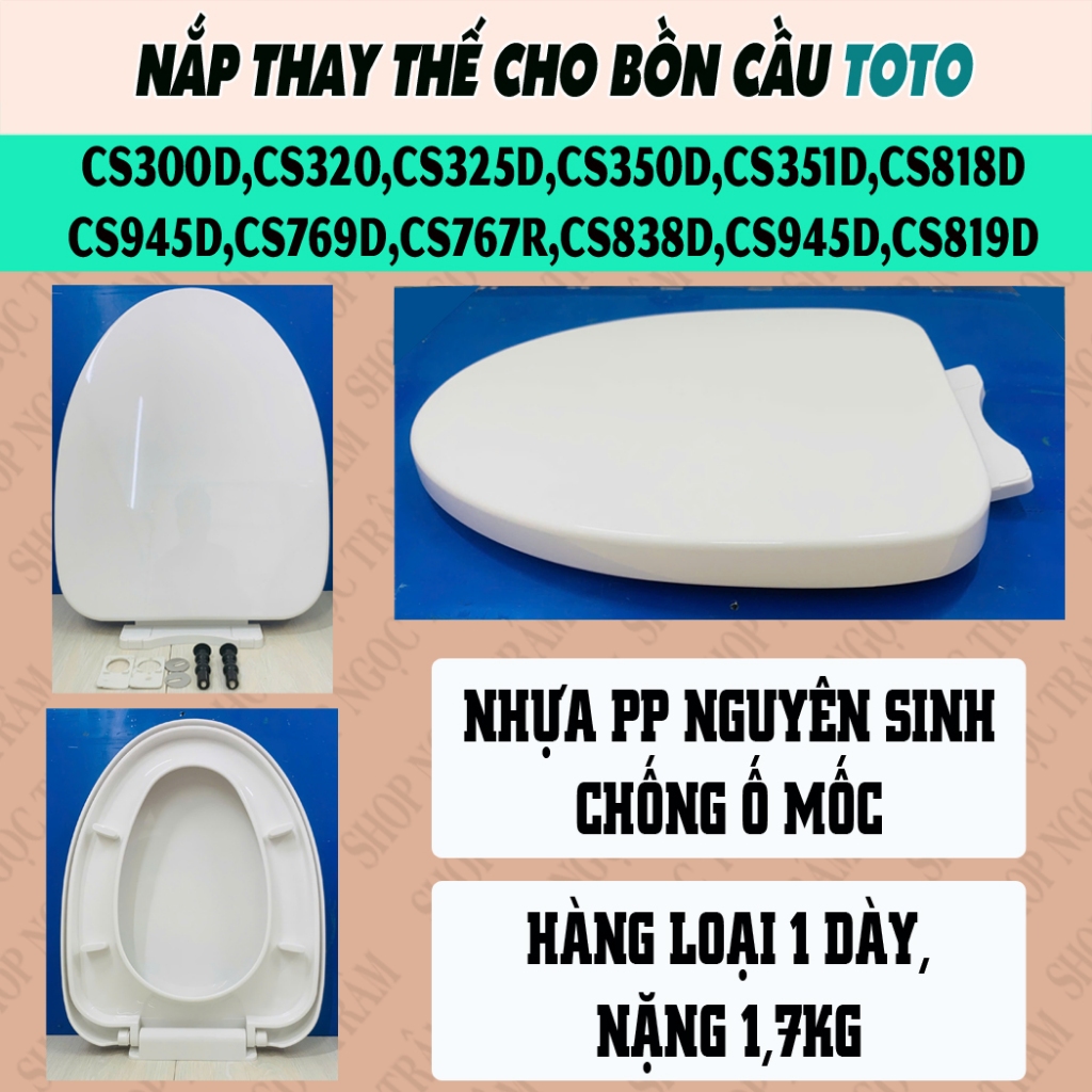 Nắp bồ cầu ToTo CS300,CS320,CS325,CS3500,CS351,CS818,CS945,CS769,CS767,CS838,CS945,CS819 Rơi êm két 
