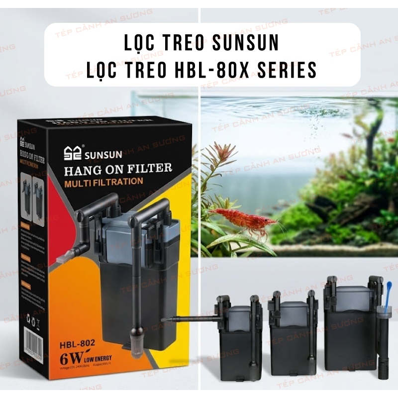 Lọc treo Sunsun HBL-801 | HBL-802 | HBL-803 Máy lọc nước bể cá hoạt động êm ái, tiết kiệm điện