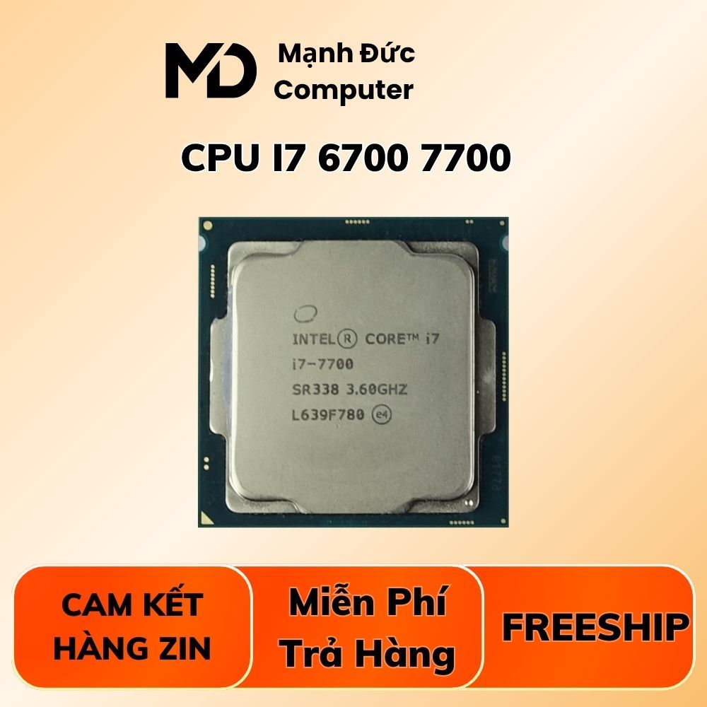 CPU intel Core i7 7700 | i7 7700K | i7 6700K | i7 6700 Hàng bóc máy sạch đẹp ko lỗi sk 1151V1