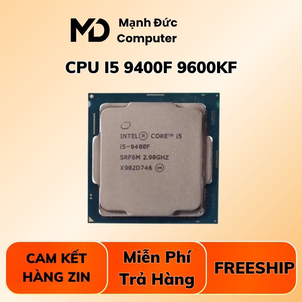 CPU intel core i5 9400F | i5 9600K | i5 8600K | i5 8400 | i5 8500 | i3 9100F | i3 8100 Hnagf bóc máy