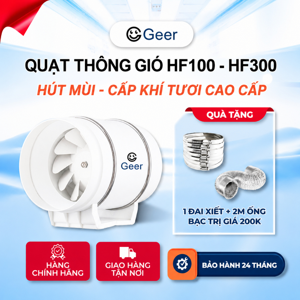 Quạt hút mùi bếp GEER HF100–HF300 chính hãng – Quạt thông gió hút khói công suất lớn, tiết kiệm điện