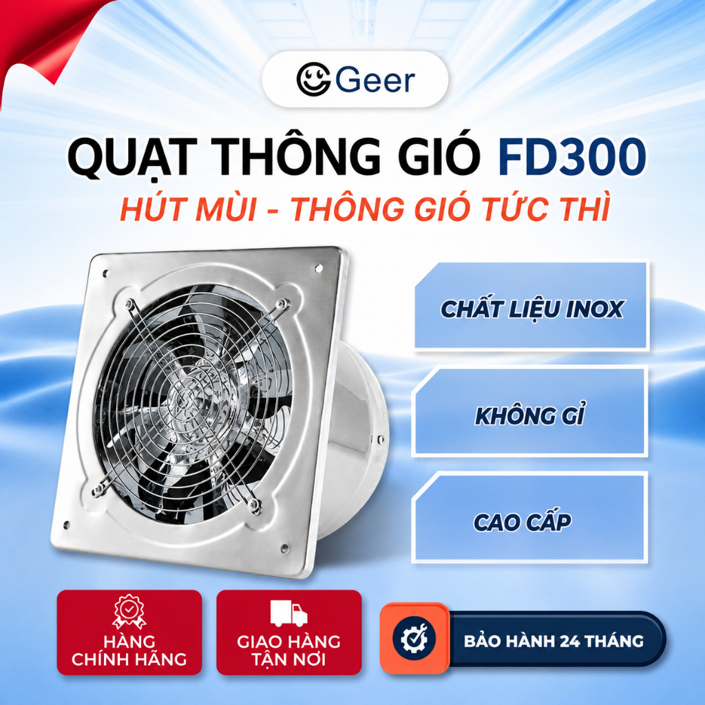 Quạt hút khói inox GEER FD300 chính hãng – Quạt thông gió 100W, 7 cánh kim loại, hút mạnh, chạy êm, 