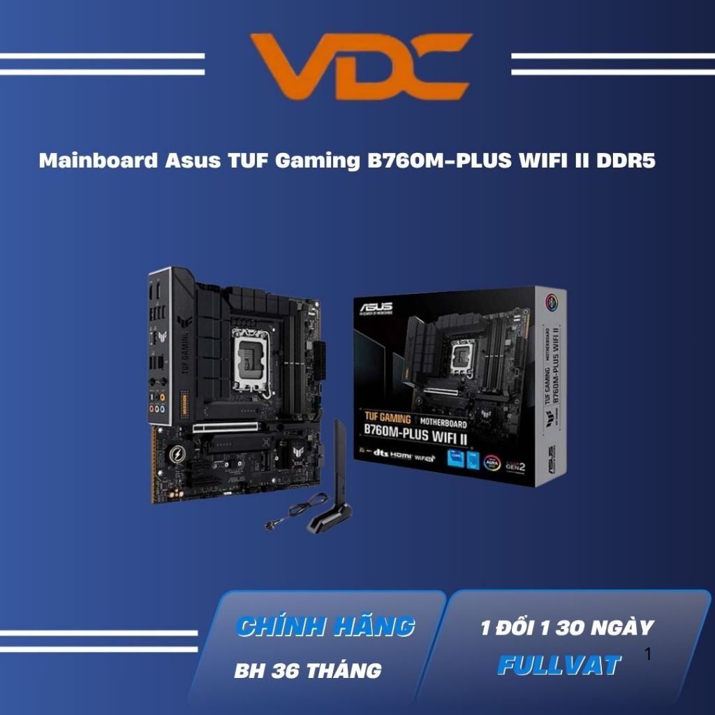 MAIN ASUS TUF GAMING B760M-PLUS WIFI II DDR5 (WIFI 6E +Bluetooth ,Intel B760, LGA1700, mATX, 4 khe R