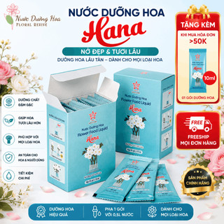 Nước dưỡng hoa HANA 10ml (Pha cho 0.5 lít nước)