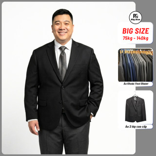 Áo Khoác Vest Blazer BIGSIZE 75kg - 140kg 2 lớp form sang trọng gọn người | PHBIGSIZE | 0234
