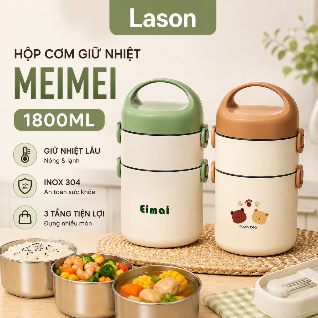 Hộp cơm giữ nhiệt Lason Meimei 1800ml, hộp đựng cơm canh an toàn, hộp cơm chống tràn