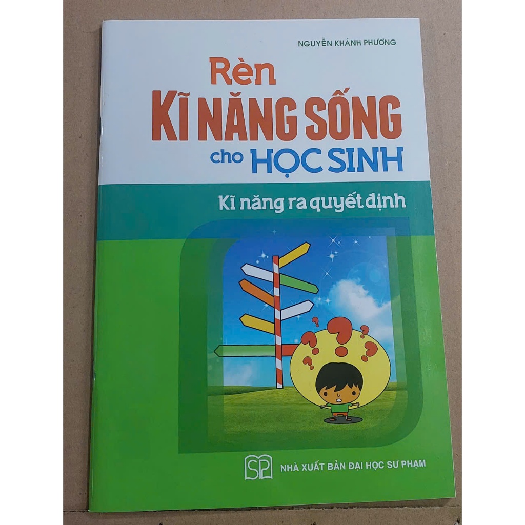 Sách: Rèn Kỹ Năng - Ra Quyết Định