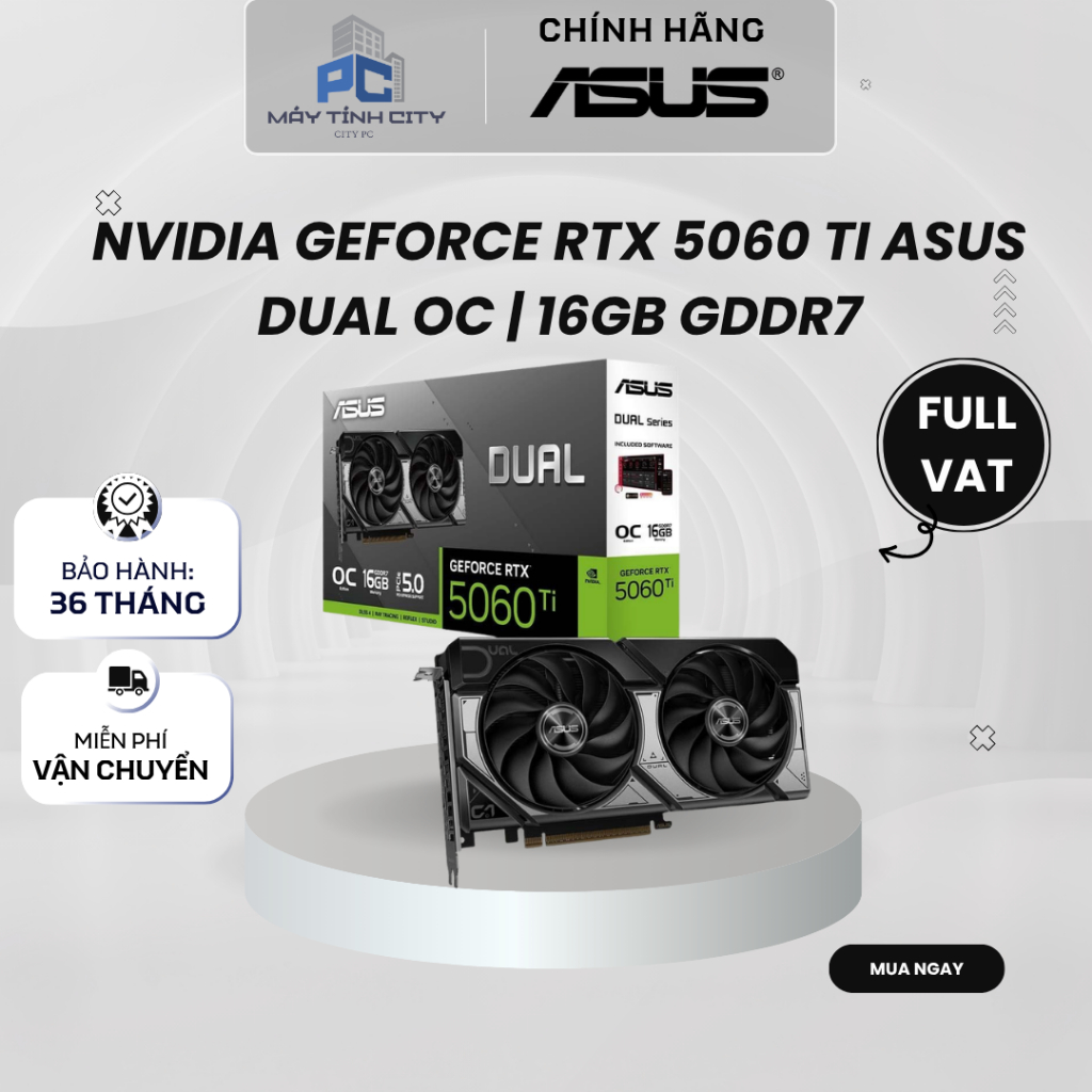 [FullVat CITY COM] Card màn hình NVIDIA GeForce RTX 5060 Ti ASUS Dual OC | 16GB GDDR7