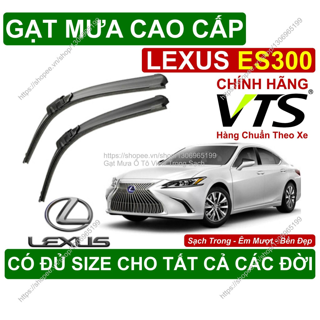 Gạt Mưa Kính Lái Lexus ES300, Cặp Gạt Mưa Kính Lái Cho Các Dòng Xe Lexus ES300, Có Đủ Size Cho Các Đ
