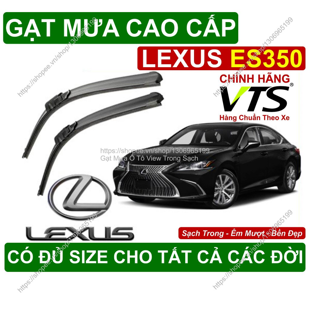 Gạt Mưa Kính Lái Lexus ES350, Cặp Gạt Mưa Kính Lái Cho Các Dòng Xe Lexus ES350, Có Đủ Size Cho Các Đ