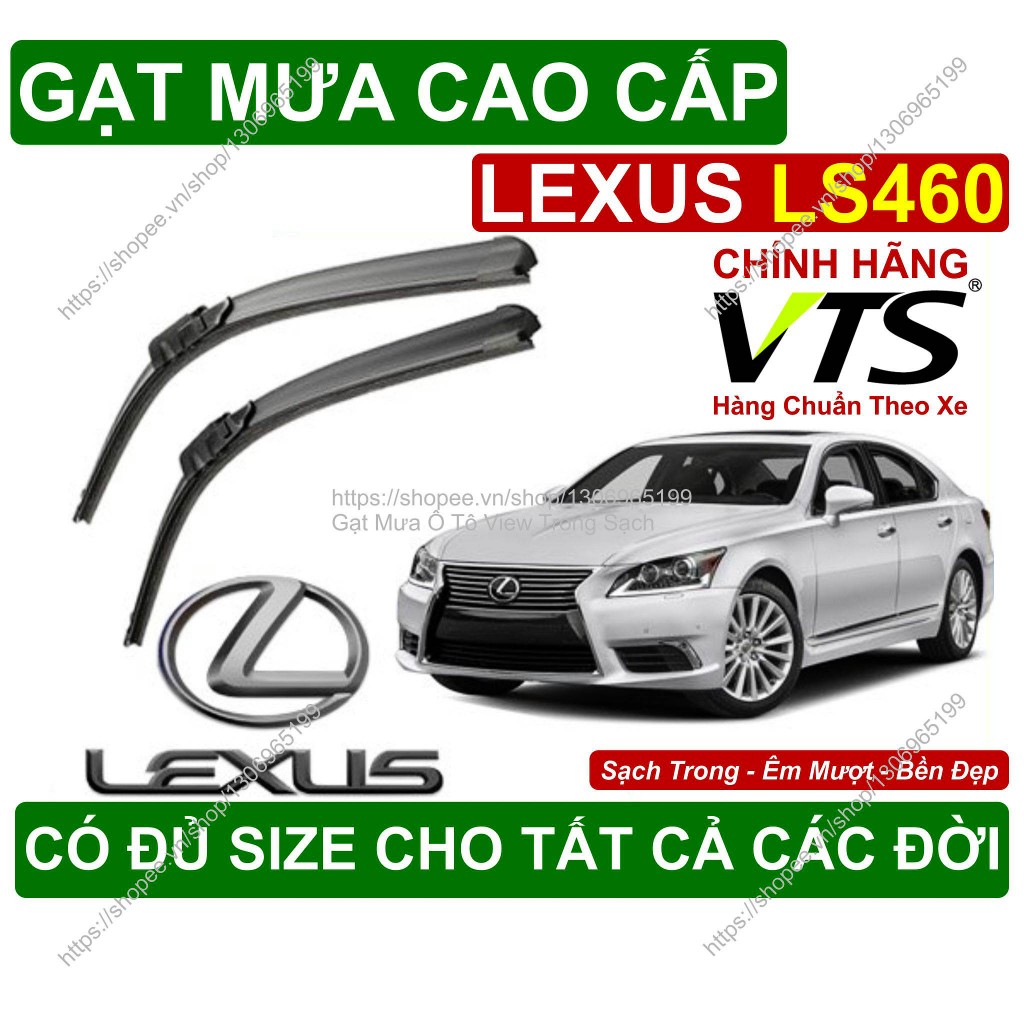 Gạt Mưa Kính Lái Lexus LS460, Cặp Gạt Mưa Kính Lái Cho Các Dòng Xe Lexus LS460, Có Đủ Size Cho Các Đ