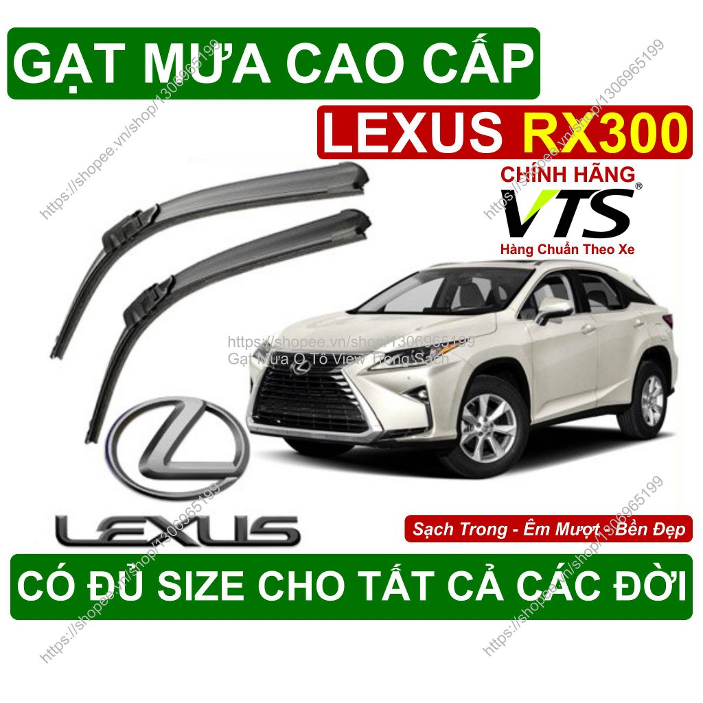 Gạt Mưa Kính Lái Lexus RX300, Cặp Gạt Mưa Kính Lái Cho Các Dòng Xe Lexus RX300, Có Đủ Size Cho Các Đ