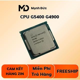 CPU intel Văn Phòng G4900 | G5400 bóc máy đẹp sk 1151V2