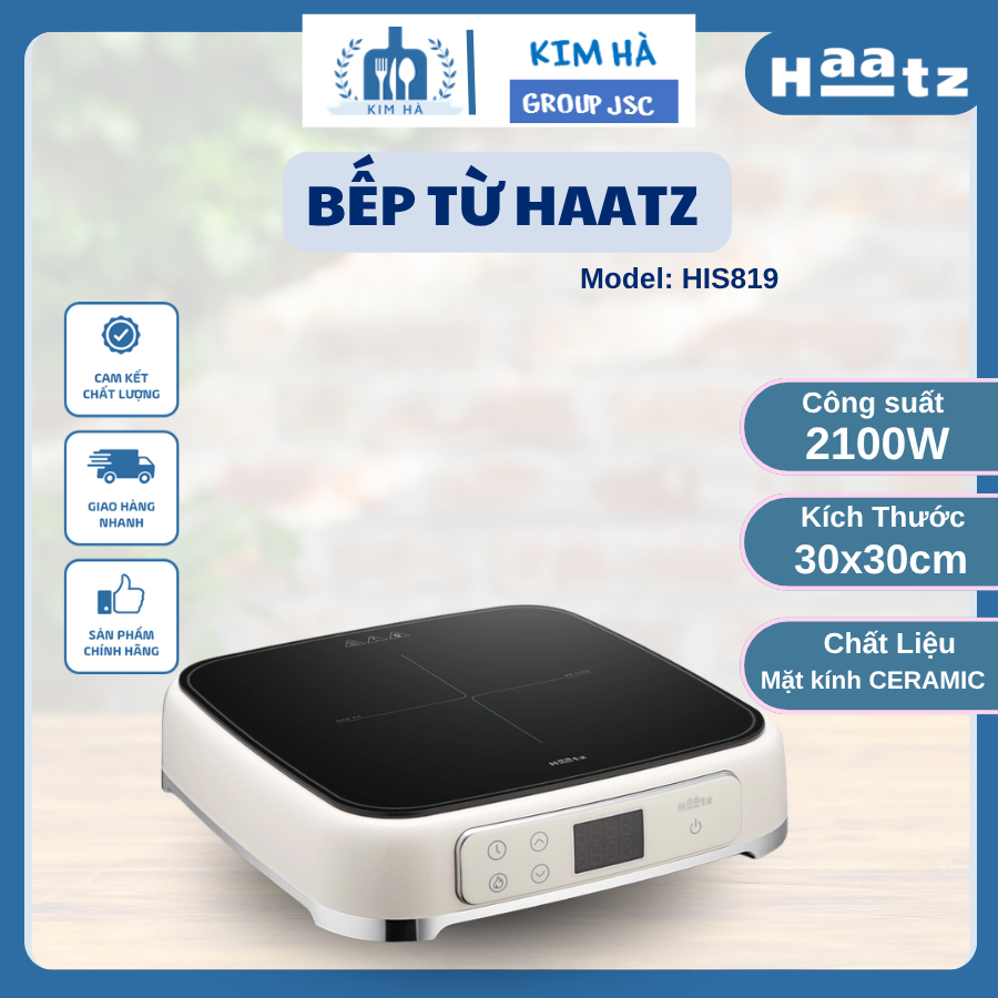 Bếp Từ Đơn Haatz HIS819 Bảng Điều Khiển Dễ Thao Tác Hỗ Trợ Nấu Ăn Nhanh Chóng Hằng Ngày - Kim Hà Gro