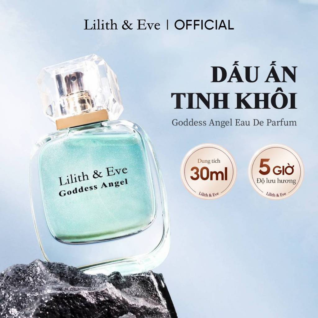 Nước hoa Lilith and Eve Goddess Angel Eau De Parfum 30ml mùi hương ngọt ngào tinh dầu nước hoa lưu h