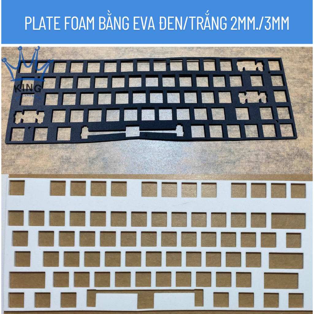 [Plate Foam] [Section III]- Plate Foam Keyboard Theo Tên Bằng Xốp EVA [EVA 2mm, 3mm]