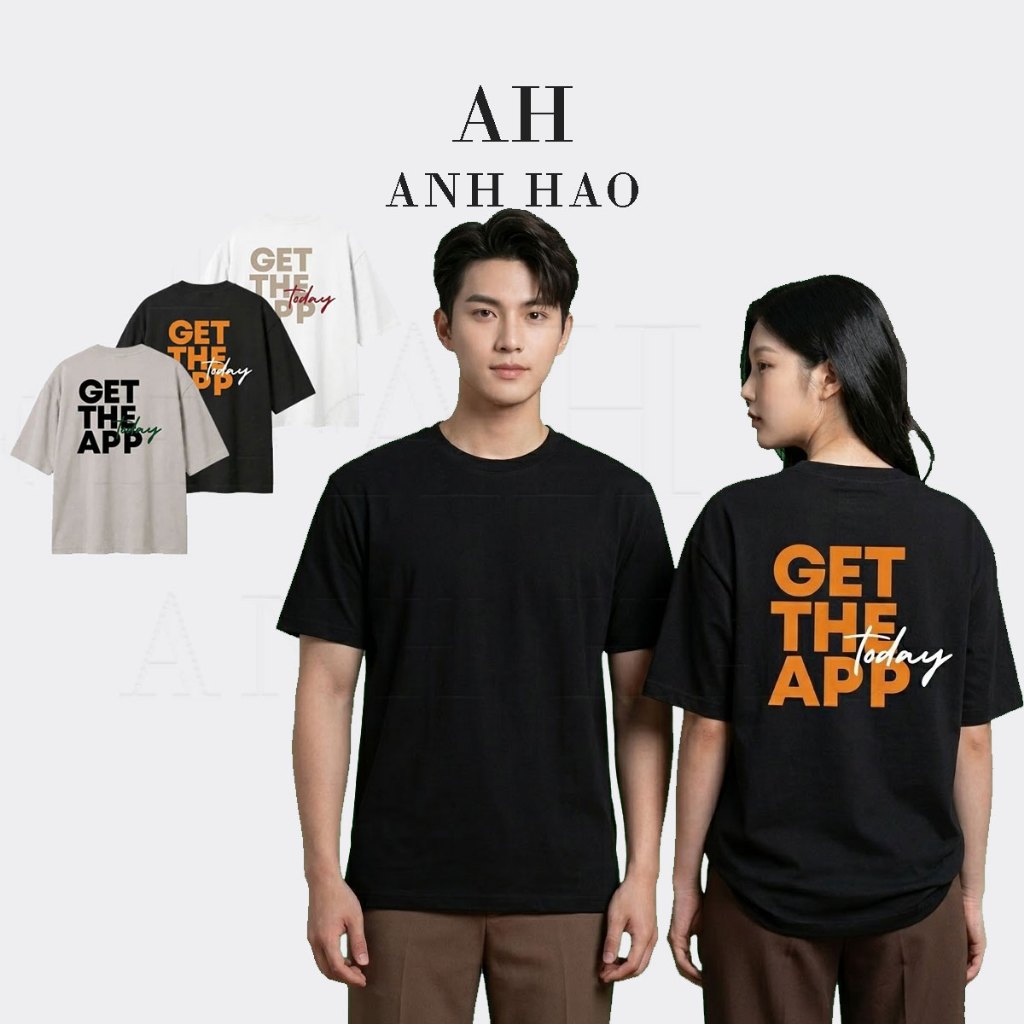 Áo thun Unisex Oversize GET THE APP Nam Nữ Form Rộng Vải Cotton Thời Trang | AH STUDIO