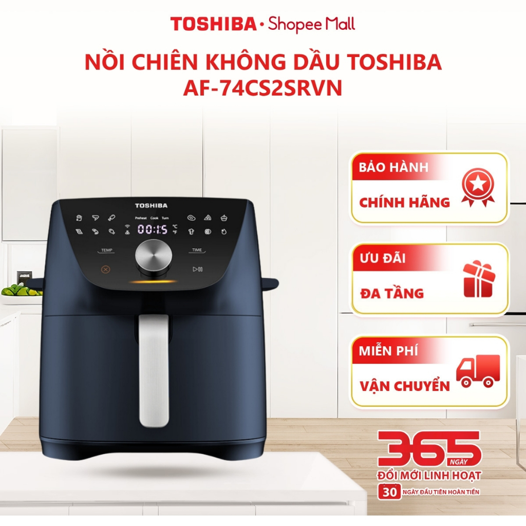 Nồi chiên không dầu Toshiba AF-74CS2SRVN(B)/AF-74CS1SRVN(H), bảo hành 12 tháng
