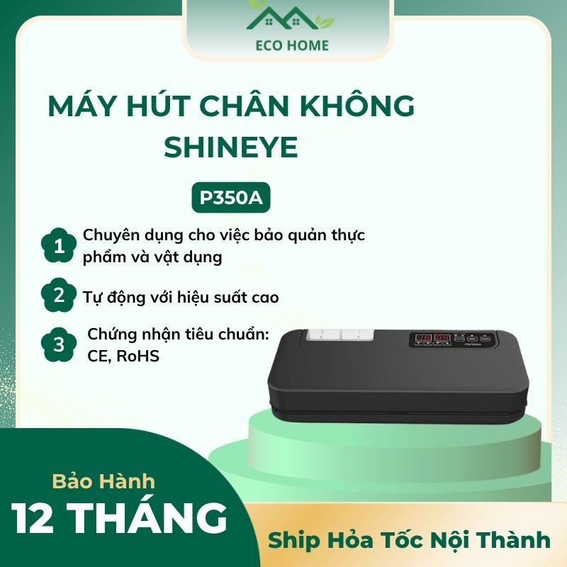 Máy Hút Chân Không Thực Phẩm P350A ShineYe - Đa Năng Bán Công Nghiệp Tư Động - Bảo Hành 12 Tháng