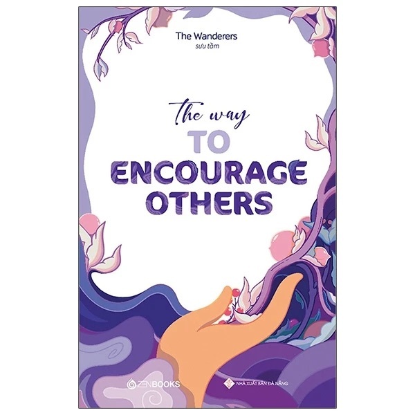 Sách - Zen - The Way To Encourage Others