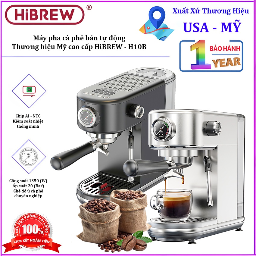 Máy pha cà phê bán tự động Espresso, Cappuccino, Latte. Thương hiệu Mỹ cao cấp HiBREW - H10B
