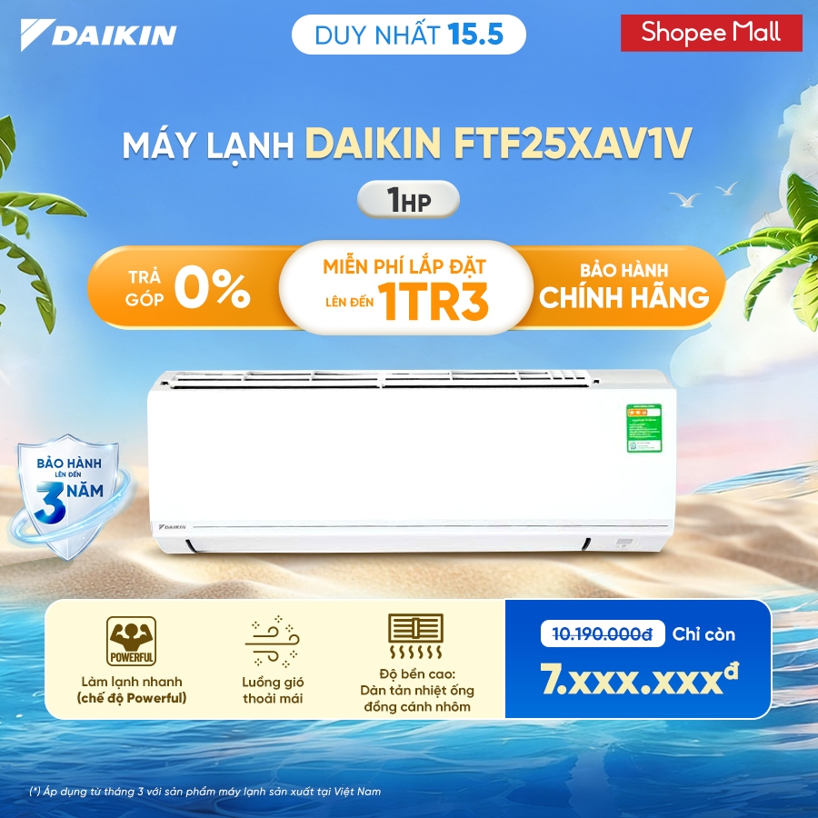 [MIỄN PHÍ LẮP ĐẶT 1TR3] Máy Lạnh Daikin 1 chiều FTF25XAV1V 1HP (9000 BTU)