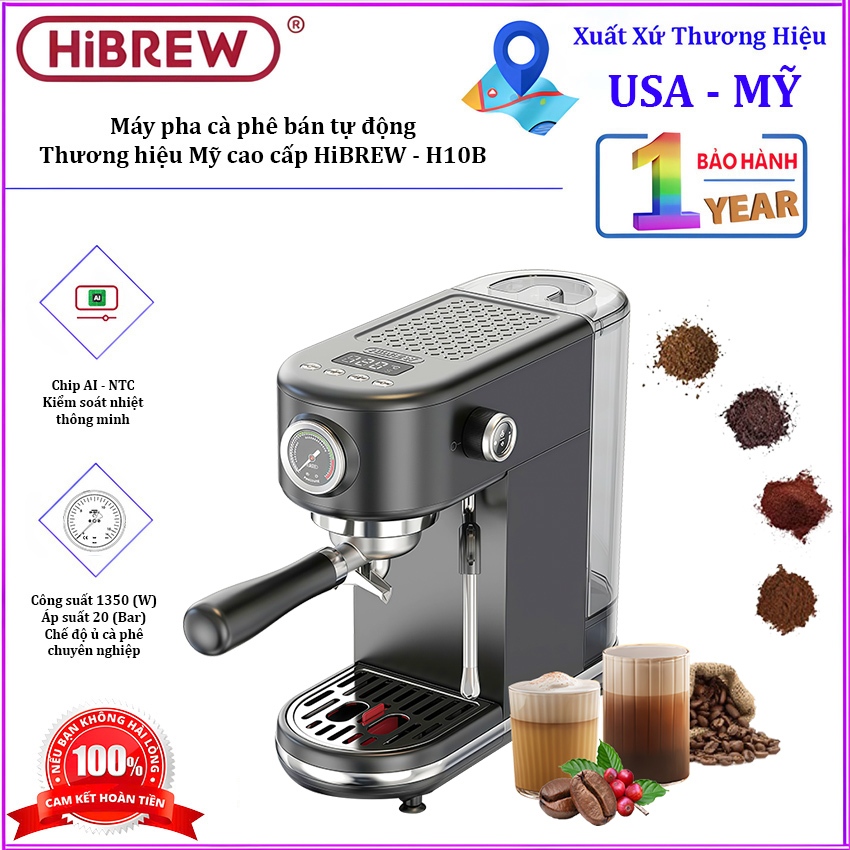 Máy pha cà phê bán tự động Espresso, Cappuccino, Latte. Thương hiệu Mỹ cao cấp HiBREW - H10B