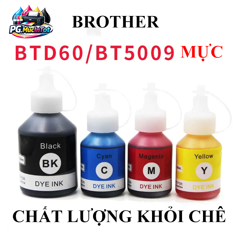 Mực In Brother BTD60 / BT5009 Cho T300 / T310 / T500 / T510 / T700 / T710 / T800 – Màu Chuẩn Đẹp