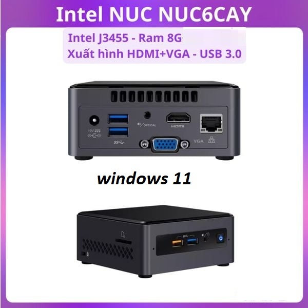 Intel NUC J3455 4 nhân Ram 8GB SSD 64gb cài sẵn windows 11