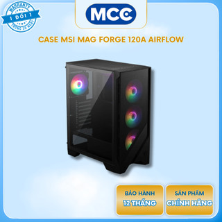 Vỏ Case MSI MAG FORGE 120A AIRFLOW ( ATX - 6 Fan RGB - Màu đen )